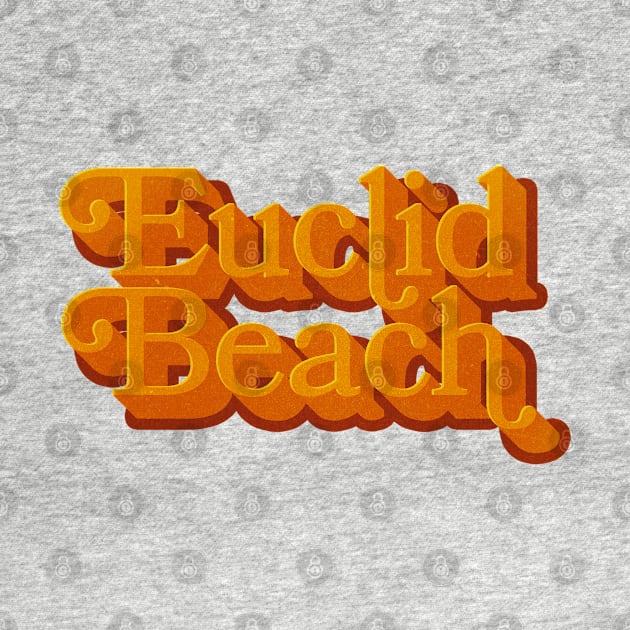 Euclid Beach Groovy 70's by carcinojen